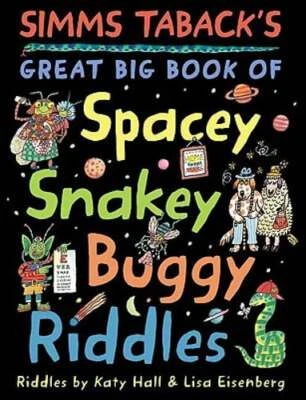 Simms Taback's Great Big Book of Spacey, Snakey, Buggy Riddles by Katy Hall: New