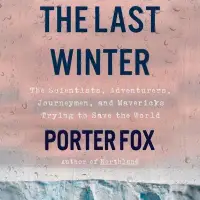 在飛比找博客來優惠-The Last Winter Lib/E: The Sci