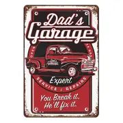 Dad's Garage Expert Break It Fix It Tin Metal Sign Rustic Look Vintage