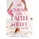 My Journey on Faith Street: : Come Walk with Me