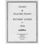 Piano & Player Piano Buyers' Guide of 1926 | Presto Bluebook