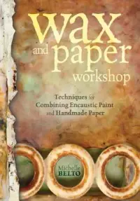 在飛比找博客來優惠-Wax and Paper Workshop: Techni