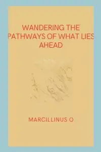 在飛比找博客來優惠-Wandering the Pathways of What