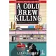 A Cold Brew Killing