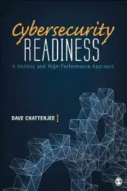 Cybersecurity Readiness: A Holistic and - Hardcover, by Chatterjee Dave - New h