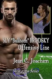 Sly "Bullhorn" Brodsky, Offensive Line (First & Ten Series Book 5)