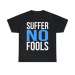 SUFFER NO FOOLS 圖案 T 恤,