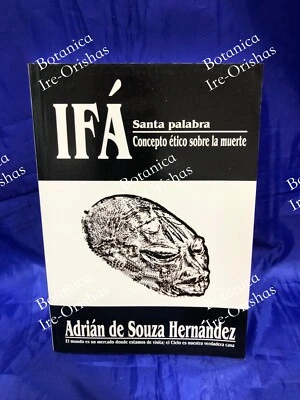 Libro Ifa Santa Palabra Concepto ético sobre la muerte Religion Yoruba Santeria