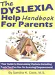 The Dyslexia Help Handbook for Parents ― Your Guide to Overcoming Dyslexia Including Tools You Can Use for Learning Empowerment