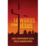 14 WORDS FROM JESUS