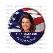 2020 TULSI GABBARD FOR PRESIDENT 2.25" CAMPAIGN BUTTON tgfg, made in AZ USA