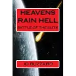 HEAVENS RAIN HELL: BATTLE OF THE ELITE: BOOK 2 OF THE ELITE SAGA