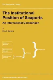 The Institutional Position of Seaports: An International Comparison by H. Steven