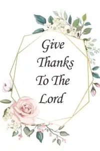 在飛比找博客來優惠-Give Thanks To The Lord Christ