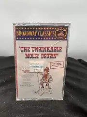THE UNSINKABLE MOLLY BROWN BROADWAY CLASSICS CASSETTE TAPE