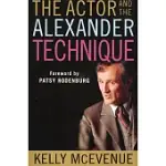 THE ACTOR AND THE ALEXANDER TECHNIQUE