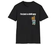 TikTok Meme TShirt, I'm Just a Chill Guy Joke Tee, White Elephant Gift Shirt