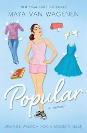 Popular : Vintage Wisdom for a Modern Geek by Maya Van Wagenen (2014, Hardcover)