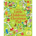 【USBORNE】LITTLE CHILDREN'S CHRISTMAS PAD(9781474937580)平裝遊戲書