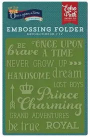 ECHO PARK "ONCE UPON A TIME" PRINCE EMBOSSING FOLDER WORDS SCRAPJACK'S PLACE