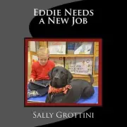 Eddie Needs a New Job by Sally Grottini (English) Paperback Book