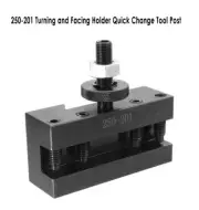 Quick Change Turning & Facing Tool Post Holder (250-201) Tool Bit CNC Lathe BXA