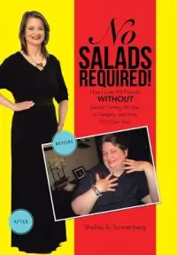 在飛比找博客來優惠-No Salads Required!: How I Los