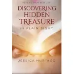 DISCOVERING HIDDEN TREASURE IN PLAIN SIGHT: NEW UNDERSTANDINGS FROM BELOVED PASSAGES