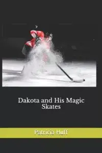 在飛比找博客來優惠-Dakota and His Magic Skates