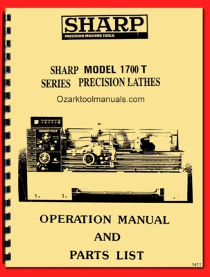 SHARP 17" Metal Lathe 1740T 1764T 1780T Operator Part Wiring Diagram Manual 1411