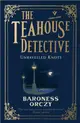 Unravelled Knots: The Teahouse Detective