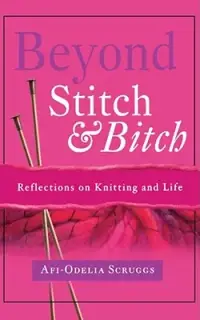 在飛比找博客來優惠-Beyond Stitch and Bitch