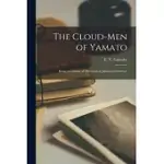 THE CLOUD-MEN OF YAMATO: BEING AN OUTLINE OF MYSTICISM IN JAPANESE LITERATURE