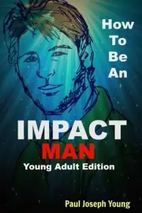 在飛比找博客來優惠-How To Be An IMPACT MAN, Young