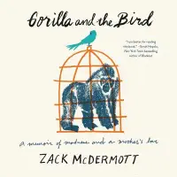 在飛比找博客來優惠-Gorilla and the Bird: A memoir