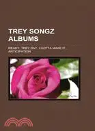 在飛比找三民網路書店優惠-Trey Songz Albums: Ready, Trey