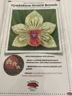 La Todera CYMBIDIUM ORCHID BROOCH Sewing Pattern Fabric Easy 3 Flower Sizes