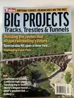 Trains Special 2021 BIG PROJECTS Tracks, Trestles & Tunnels New