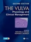 The Vulva: Physiology and Clinical Management, Second Edition by Miranda A. Fara