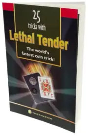 25 TRICKS WITH LETHAL TENDER BOOKLET Close Up Magic Coin & Card Money Routines