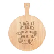 3 Ways To My Heart Pizza Board Paddle Wooden Funny Food Joke