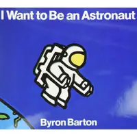 在飛比找蝦皮商城優惠-I Want to Be an Astronaut/Byro