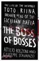 The Boss of Bosses：The Life of the Infamous Toto Riina Dreaded Head of the Sicilian Mafia