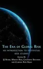 Sj Beard Martin Rees Catherine Richards The Era of Global Risk (Hardback)