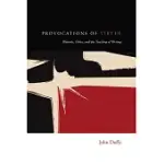 PROVOCATIONS OF VIRTUE: RHETORIC, ETHICS, AND THE TEACHING OF WRITING