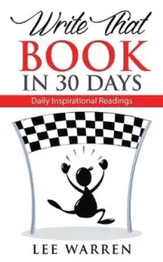 Write That Book in 30 Days: Daily Inspirational Readings by Lee Warren (English)