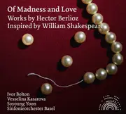 Of Madness Love - Hector Berlioz CD