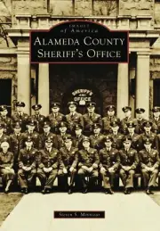 NEW Arcadia Publishing Alameda County Sheriff's Office, CA 9781467160803 Images