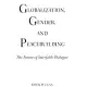 Globalization, Gender, and Peacebuilding: The Future of Interfaith Dialogue