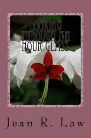 Looking Through an Hour Glass by Jean R. Law (English) Paperback Book